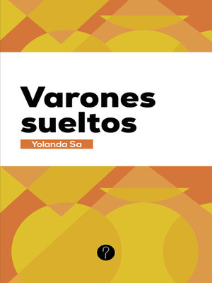 cover image of Varones sueltos